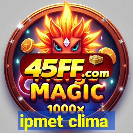 ipmet clima